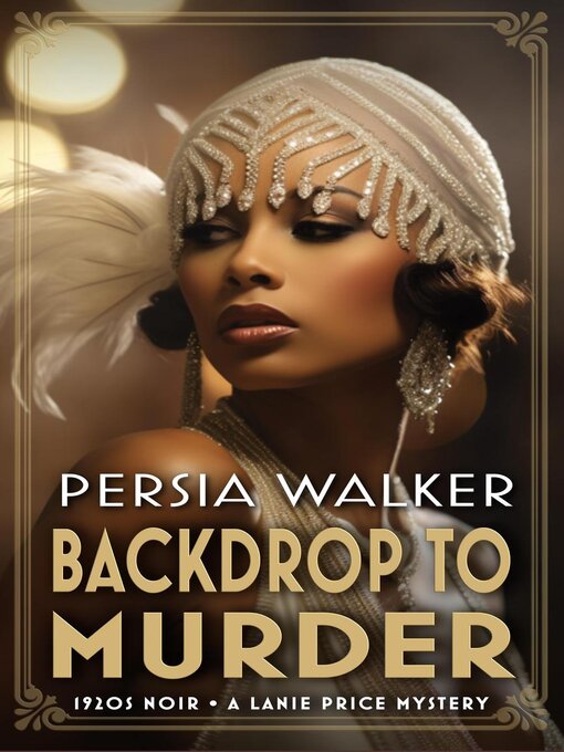 Title details for Backdrop to Murder by Persia Walker - Available